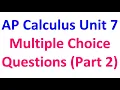 Unit 7 Multiple Choice Questions Part 2 from AP Calculus Exams
