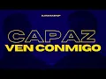 capaz (merengueton) x Ven Conmigo (R3 Mashup) Alleh, Yorghaki, Daddy Yankee, Prince Royce