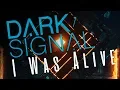 Download Lagu Dark Signal - I Was Alive (Lyric Video)