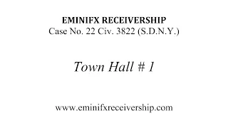 EminiFX Receivership Town Hall
