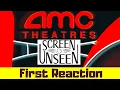 AMC Screen Unseen First Reaction