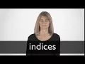 How to pronounce INDICES in British English