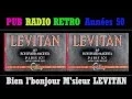 Download Lagu PUB RADIO RÉTRO ANNÉES 50 BIEN L'BONJOUR M'SIEUR LEVITAN [L’INTÉGRALE]