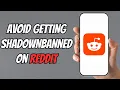 How to Use Reddit Without Getting Shadowbanned