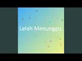 Download Lagu Lelah Menunggu