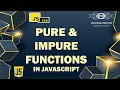 Pure and Impure Functions In JavaScript Modern JavaScript Advance JavaScript JS
