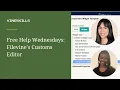 Free Help Wednesdays Filevine s Customs Editor