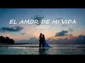 CNCO - El Amor de Mi Vida (Letra/Lyrics)