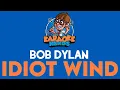 Download Lagu Bob Dylan - Idiot Wind (Karaoke)