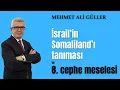 Lagu İsrail’in Somaliland’ı tanıması ve sekizinci cephe meselesi