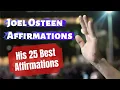 Joel Osteen Affirmations 25 of Joel Osteen s Best Affirmations