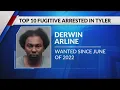 Top 10 Texas Fugitive wanted for sexual assault of a child arrested in Tyler
