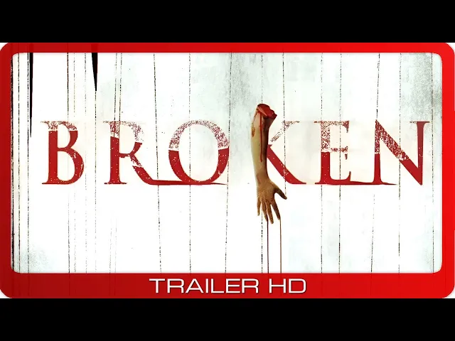 Broken ≣ 2006 ≣ Trailer