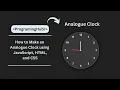 How to Make an Analogue Clock using JavaScript HTML and CSS