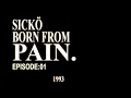 sicko born from pain 01