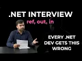 Stop Confusing ref out and in C NET Interview Deep Dive 2026
