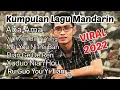 Download Lagu KUMPULAN LAGU MANDARIN PALING SEDIH (VIRAL 2022)
