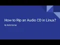 Download Lagu How to Rip an Audio CD in Linux?