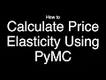 How to Calculate Price Elasticity with PyMC