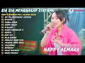 Download Lagu HAPPY ASMARA - SIA SIA MENGHARAP CINTAMU - KISINAN l KOMPILASI DANGDUT FULL ALBUM TERBARU 2023