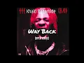 Khaid ft Olamide - Way Back (OPEN VERSE) Instrumental + Hook