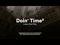 doin' time x doin' time - lyrics (speed up + reverb)