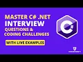 Master C NET Interview Questions Coding Challenges with Live Examples