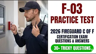 Pass Your 2026 F-03 Fireguard Exam FDNY Certificate of Fitness Practice Test and Answers