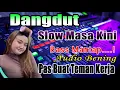 Lagu DANGDUT SLOW ORGEN TUNGGAL MASA KINI ENAK DI DENGERIN PALING DI CARI
