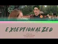 Exceptional Zed (Reprise)