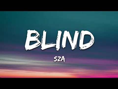 Download MP3 SZA - Blind (Lyrics)