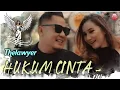 Download Lagu The Lawyer - HUKUM CINTA, Henky Solihin MZ feat. PepepST12 - Pepeng Setiaband (Official Music Video)