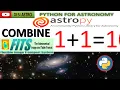 ASTROPY PYTHON TUTORIAL Astronomy Astrophysics Combine 1 1 1 Or append FITS File DESI ASTRO