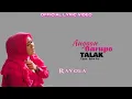 Download Lagu Rayola - Anggan Barupo Talak [Official Lyric Video]