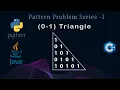 0-1 Triangle Pattern Java C Python Detailed Explain for Placement Pattern Problem - 9