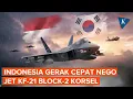 Lagu Indonesia-Filipina Adu Cepat Nego Jet Tempur KF-21 Block-2, Apa Istimewanya?