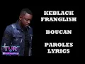 Keblack ft. Franglish - BOUCAN (Paroles/Lyrics)
