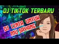 Download Lagu DJ TERBARU VIRAL TIKTOK 2022-DJ CINTA UNTUKMU SAYANG, FULL BASS 🎶🎶