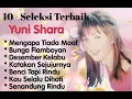 Download Lagu Yuni Shara - Mengapa Tiada Maaf - Bunga Flamboyan - Desember Kelabu  - Katakan Sejujurnya