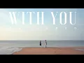 Download Lagu #17 With You (Official)