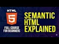 HTML Full Course for Beginners 2026 Semantic HTML Explained