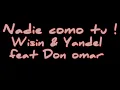 Wisin y Yandel feat. Don omar - Nadie como tu