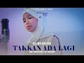 Lagu Najwa Hasana - Takkan Ada Lagi (Official Music Video)
