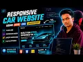 Build Responsive Car Website Using HTML CSS JavaScript Full Project