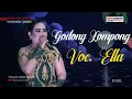 Download Lagu GODONG LOMPONG | Voc. Ella DW | sang perkasa sandiwara DWI WARNA