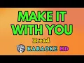Download Lagu Make It With You KARAOKE by Bread 4K HD @samsonites