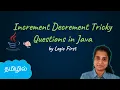 Increment Decrement Tricky Questions Java Course in Tamil Logic First Tamil