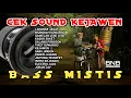 Download Lagu DJ CEK SOUND KEJAWEN LANANGE JAGAT BASS NATION BLITAR FULL ALBUM TERBARU 2023