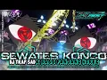 Download Lagu DJ TRAP SAD SEWATES KONCO X BASS PANJANG HOREG‼️
