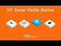 3D Social Media Buttons CSS Animation